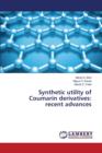 Synthetic Utility of Coumarin Derivatives : Recent Advances - Book