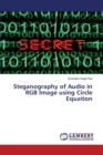 Steganography of Audio in Rgb Image Using Circle Equation - Book