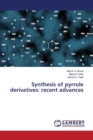 Synthesis of Pyrrole Derivatives : Recent Advances - Book
