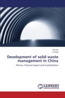 Development of Solid Waste Management in China - Book