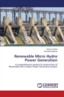 Renewable Micro Hydro Power Generation - Book