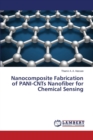 Nanocomposite Fabrication of Pani-Cnts Nanofiber for Chemical Sensing - Book