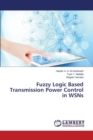 Fuzzy Logic Based Transmission Power Control in Wsns - Book