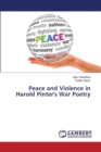 Peace and Violence in Harold Pinter's War Poetry - Book