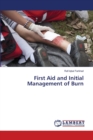 First Aid and Initial Management of Burn - Book
