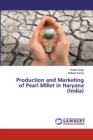 Production and Marketing of Pearl Millet in Haryana (India) - Book