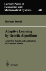 Adaptive Learning by Genetic Algorithms : Analytical Results and Applications to Economical Models - eBook