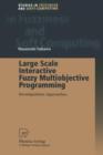 Large Scale Interactive Fuzzy Multiobjective Programming : Decomposition Approaches - Book