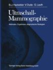 Ultraschall-Mammographie : Methoden, Ergebnisse, Diagnostische Strategien - Book