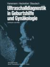 Ultraschalldiagnostik in Geburtshilfe Und Gynakologie : Lehrbuch Und Atlas - Book