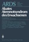 ARDS Akutes Atemnotsyndrom Des Erwachsenen. Adult Respiratory Distress Syndrome - Book