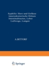 Syphilis: Herz und Gefasse, innersekretorische Drusen, Intestinaltractus, Leber, Luftwege, Lungen - Book