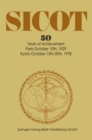 Societe Internationale de Chirurgie Orthopedique et de Traumatologie : 50 Years of Achievement Paris October 10th, 1929 - Kyoto October 15th-20th, 1978 - eBook