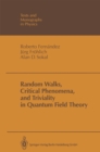 Random Walks, Critical Phenomena, and Triviality in Quantum Field Theory - eBook