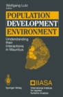 Population - Development - Environment : Understanding their Interactions in Mauritius - eBook