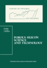 Porous Silicon Science and Technology : Winter School Les Houches, 8 to 12 February 1994 - eBook