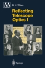 Reflecting Telescope Optics I : Basic Design Theory and its Historical Development - eBook