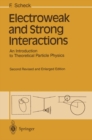 Electroweak and Strong Interactions : An Introduction to Theoretical Particle Physics - eBook