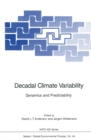 Decadal Climate Variability : Dynamics and Predictability - eBook
