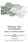 Discourse, Tools and Reasoning : Essays on Situated Cognition - eBook