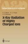 X-Ray Radiation of Highly Charged Ions - eBook