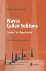 Waves Called Solitons : Concepts and Experiments - eBook