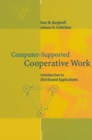 Computer-Supported Cooperative Work : Introduction to Distributed Applications - eBook