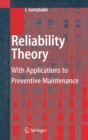Reliability Theory : With Applications to Preventive Maintenance - eBook