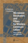 Microwave Resonators and Filters for Wireless Communication : Theory, Design and Application - eBook