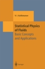 Statistical Physics of Fluids : Basic Concepts and Applications - eBook