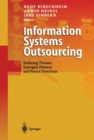 Information Systems Outsourcing : Enduring Themes, Emergent Patterns and Future Directions - eBook