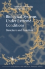 Biological Systems under Extreme Conditions : Structure and Function - eBook