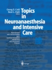 Topics in Neuroanaesthesia and Neurointensive Care : Experimental and Clinical Studies upon Cerebral Circulation, Metabolism and Intracranial Pressure - eBook