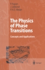 The Physics of Phase Transitions : Concepts and Applications - eBook
