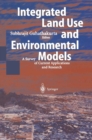 Integrated Land Use and Environmental Models : A Survey of Current Applications and Research - eBook