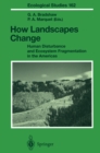 How Landscapes Change : Human Disturbance and Ecosystem Fragmentation in the Americas - eBook