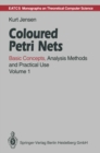 Coloured Petri Nets : Basic Concepts, Analysis Methods and Practical Use, Volume 1 - eBook