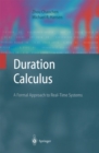 Duration Calculus : A Formal Approach to Real-Time Systems - eBook