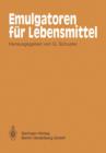 Emulgatoren Fur Lebensmittel - Book