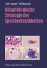 Hamatologische Zytologie Der Speicherkrankheiten - Book