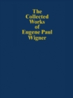 The Collected Works of Eugene Paul Wigner : Historical, Philosophical, and Socio-Political Papers. Historical and Biographical Reflections and Syntheses - eBook