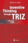 Inventive Thinking through TRIZ : A Practical Guide - eBook