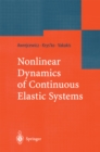 Nonlinear Dynamics of Continuous Elastic Systems - eBook