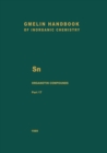 Sn Organotin Compounds : Part 17: Organotin-Oxygen Compounds of the Types RSn(OR')3 and RSn(OR')2OR"; R2Sn(X)OR', RSnX(OR')2, and RSnX2(OR') - eBook