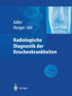 Radiologische Diagnostik der Knochenkrankheiten - Book