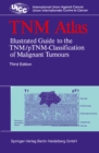 TNM Atlas : Illustrated Guide to the TNM/pTNM-Classification of Malignant Tumours - eBook