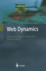 Web Dynamics : Adapting to Change in Content, Size, Topology and Use - eBook