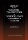 Glossary for the Worldwide Transportation of Dangerous Goods and Hazardous Materials - Book