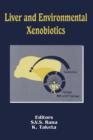 Liver and Environmental Xenobiotics - Book