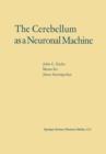 The Cerebellum as a Neuronal Machine - Book
